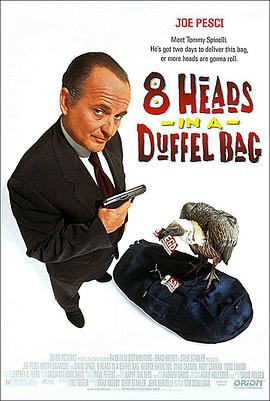 91果冻视频《一个布袋八个头 8 Heads in a Duffel Bag》免费在线观看